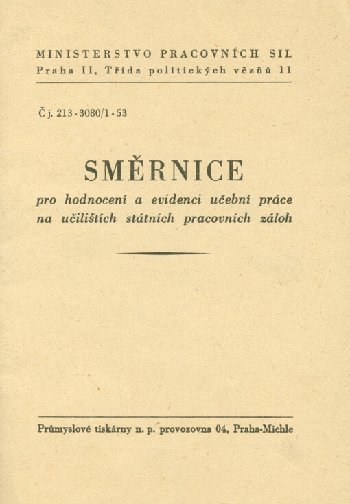 Směrnice pro hodnocení a evidenci učební práce na učilištích státních pracovních záloh