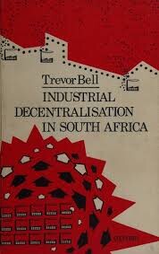 Industrial decentralisation in South Africa /