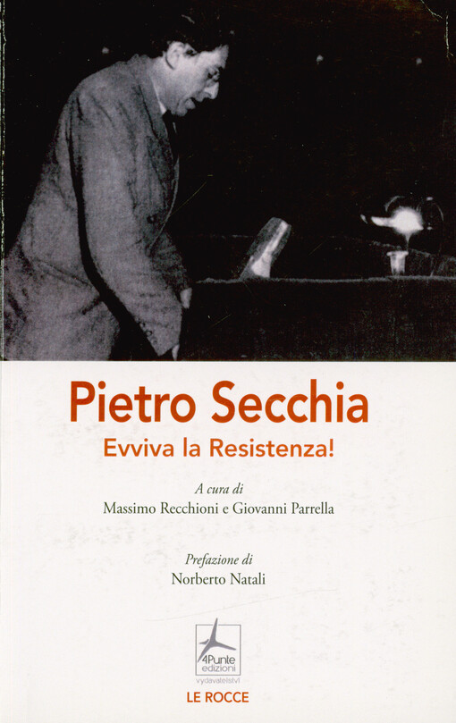 Pietro Secchia : evviva la resistenza!