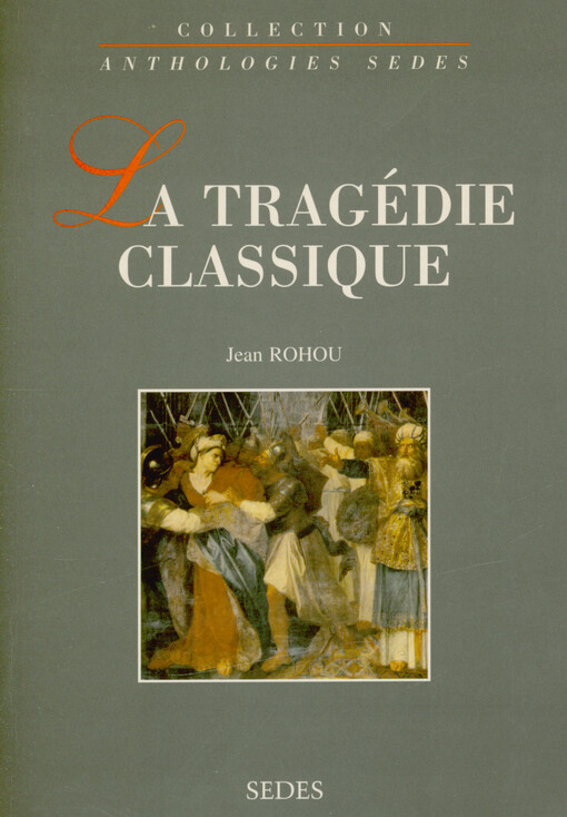 La tragédie classique : (1550-1793)