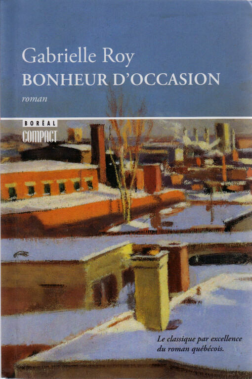 Bonheur d'occasion : roman : texte définitif