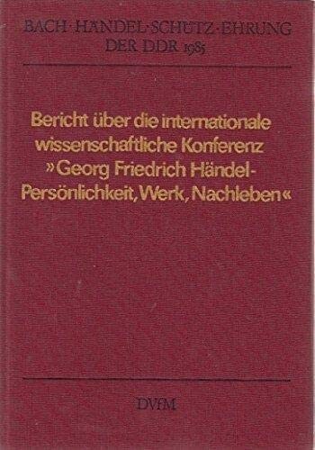 Bach-Händel-Schütz-Ehrung der Deutschen Demokratischen Republik 1985 :