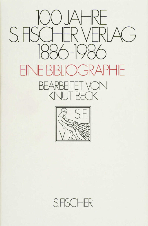 100 Jahre S. Fischer Verlag :