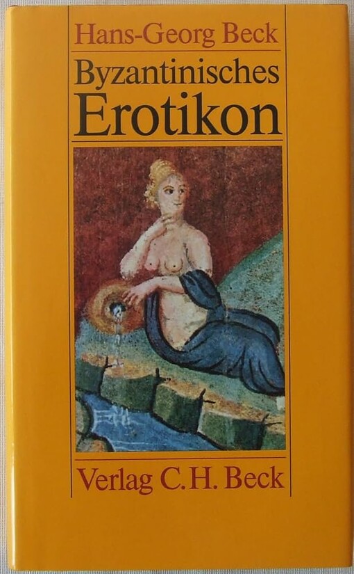 Byzantinisches Erotikon :