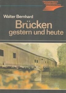Brücken gestern und heute /