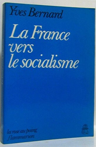 La France vers le Socialisme /