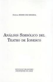 Análisis simbólico del Teatro de Ionesco /