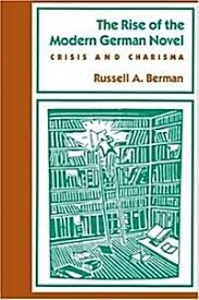 The Rise of the Modern German Novel :