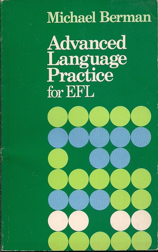 Advanced language practice for EFL /