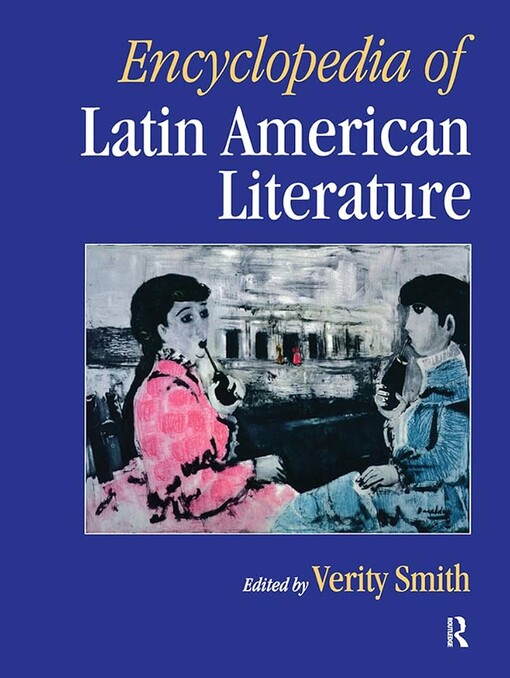 Encyclopedia of Latin American literature /