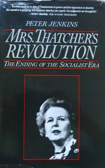 Mrs. Thatcher's revolution :
