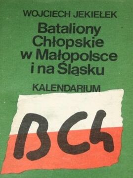 Bataliony Chłopskie w Małopolsce i na Śląsku :Kalendarium
