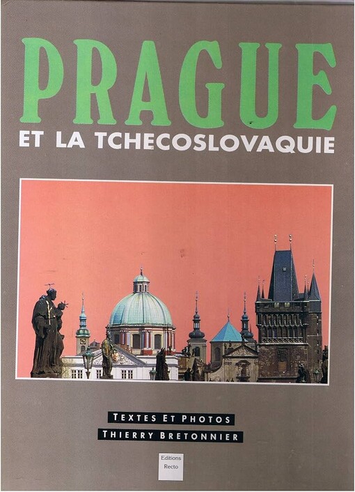 Prague et la Tchécoslovaquie /