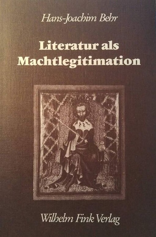 Literatur als MachtlegitimationStudien zur Funktion der deutschsprachigen Dichtung am böhmischen Königshof im 13. Jahrhundert