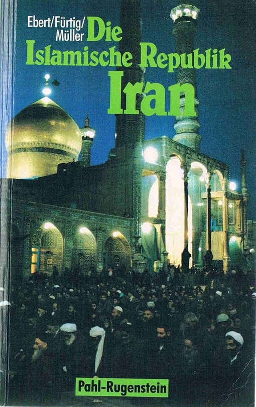 Die Islamische Republik Iran :