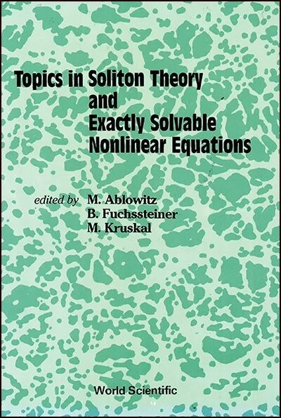 Topics in Soliton Theory and Exactly solvable Nonlinear Equations /