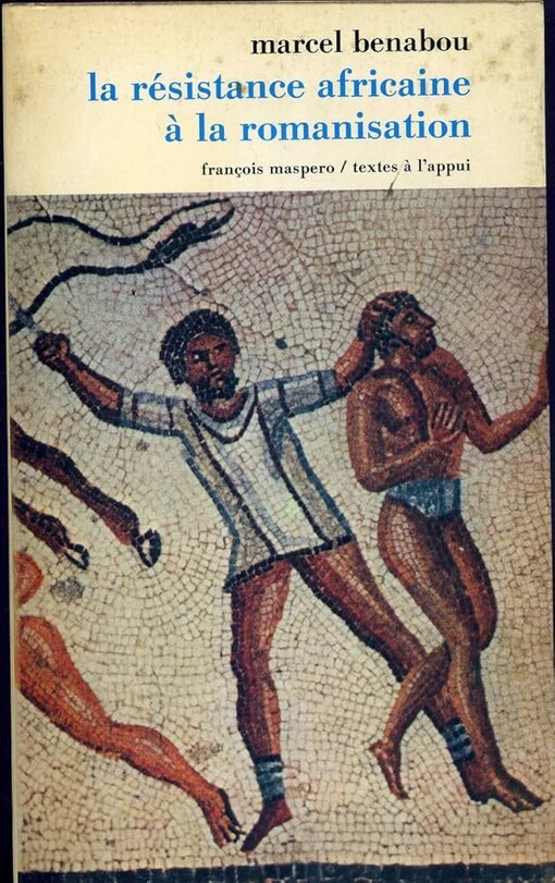 La résistance africaine â la romanisation /