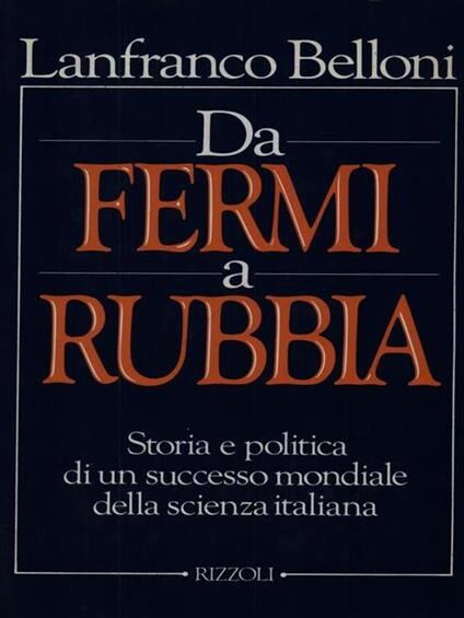 Da fermi a rubbia /