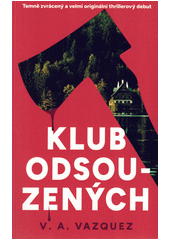 Klub odsouzených  (odkaz v elektronickém katalogu)