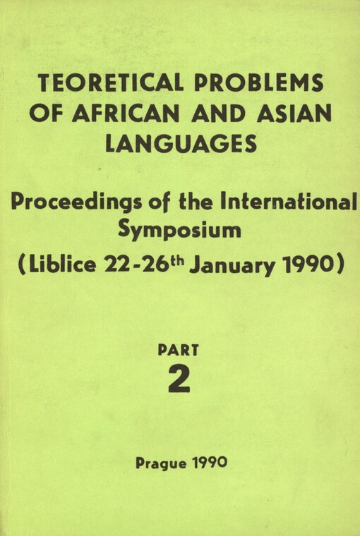 Theoretical Problems of African and Asian Languages: proceedings of 5th international symposium (Liblice 22-26 January 1990)