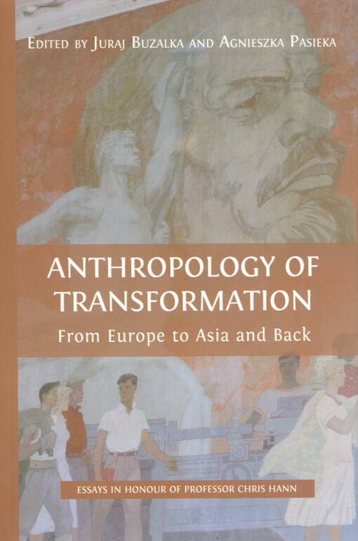 Anthropology of transformation : from Europe to Asia back