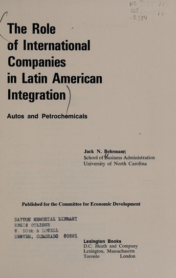 The role of international companies in Latin American integration :autos and petrochemicals