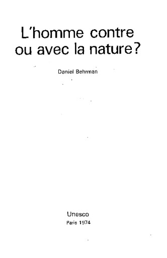 L'homme contre ou avec la nature? /