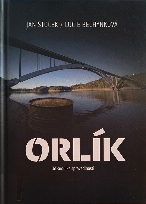 Orlík :od sudu ke spravedlnosti