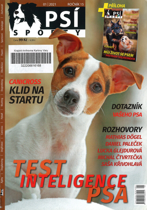 Psí sporty : agility - dogdancing - dogfrisbee - dostihy & coursing - flyball - mushing & dogtrekking - pasení - sportovní kynologie - záchranáři
