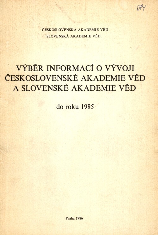 Výběr informací o vývoji Československé akademie věd a Slovenské akademie věd do roku 1985