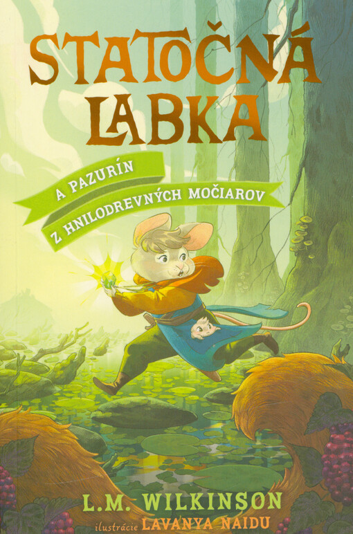 Statočná labka a Pazurín z Hnilodrevných močiarov