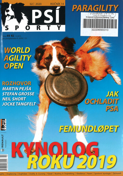 Psí sporty : agility - dogdancing - dogfrisbee - dostihy & coursing - flyball - mushing & dogtrekking - pasení - sportovní kynologie - záchranáři