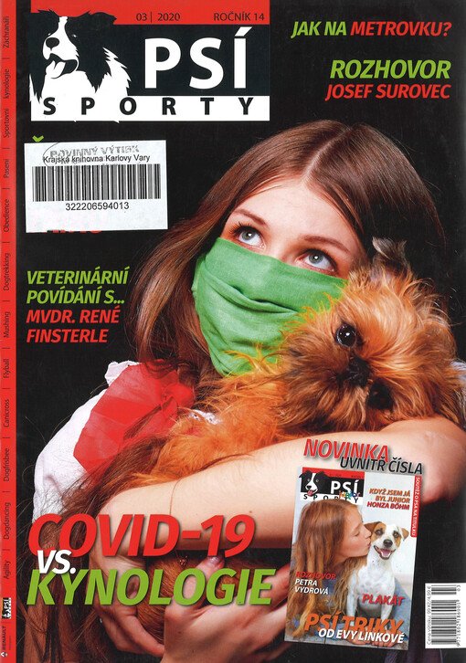 Psí sporty : agility - dogdancing - dogfrisbee - dostihy & coursing - flyball - mushing & dogtrekking - pasení - sportovní kynologie - záchranáři