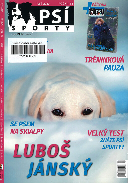 Psí sporty : agility - dogdancing - dogfrisbee - dostihy & coursing - flyball - mushing & dogtrekking - pasení - sportovní kynologie - záchranáři