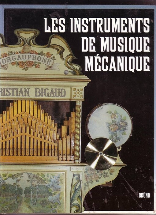 Les instruments de musique mécanique