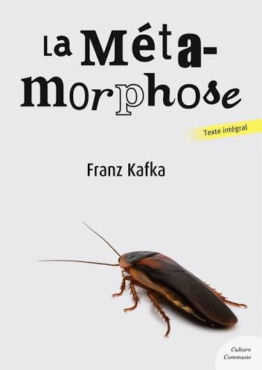 La Métamorphose :Texte intégral