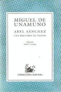 Abel Sánchez :una historia de pasión