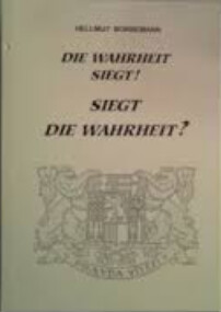 Die Wahrheit siegt! Siegt die Wahrheit?