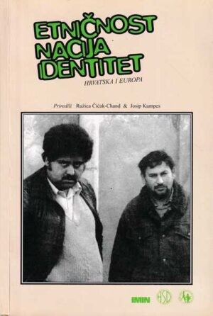 Etničnost, nacija, identitet :Hrvatska i Europa