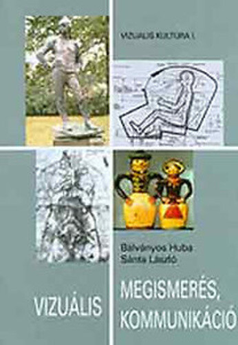 Vizuális megismerés, vizuális kommunikáció /