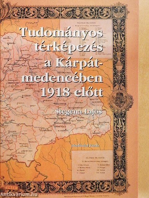 Tudományos térképezés a Kárpát-medencében 1918 előtt /