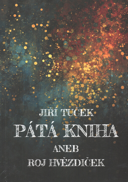 Pátá kniha, aneb, Roj hvězdiček