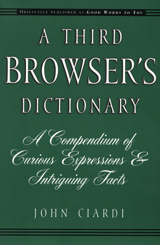 A Third browser's dictionary : a compendium of curious expressions & intriguing facts
