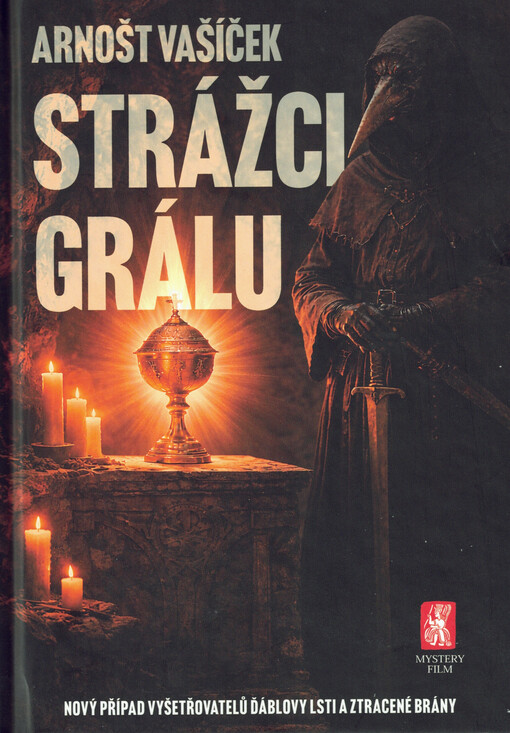 Strážci grálu : nový případ vyšetřovatelů Ďáblovy lsti a Ztracené brány