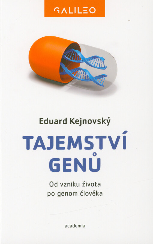 Tajemství genů : od vzniku života po genom člověka
