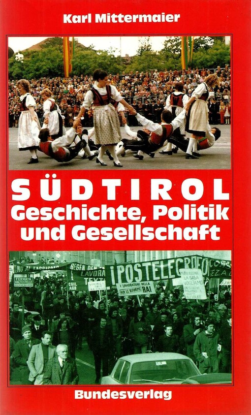 Südtirol :Geschichte, Politik und Gesellschaft
