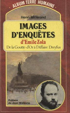 Images d'enquêtes d'Émile Zola :de la Goutte-d'Or á l'Affaire Dreyfus