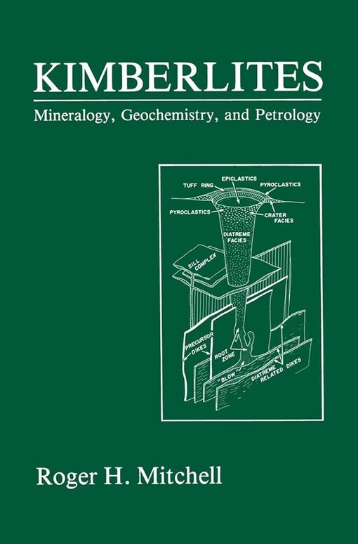 Kimberlites :mineralogy, geochemistry, and petrology