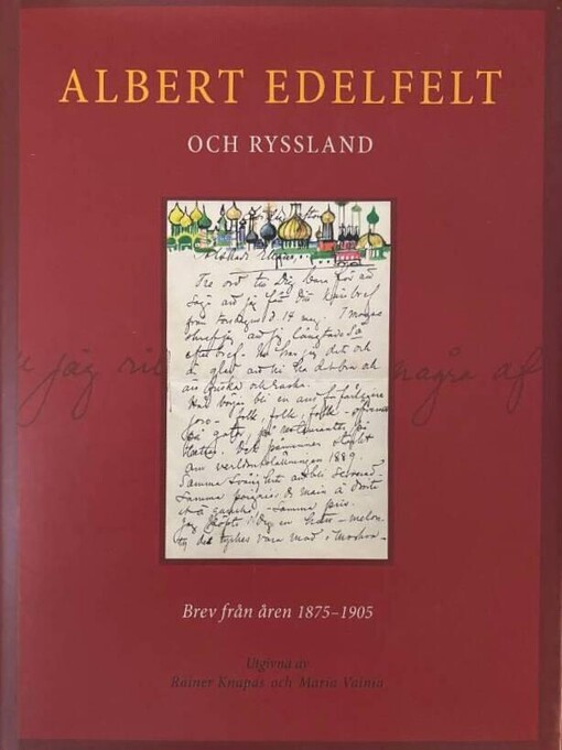 Albert Edelfelt och Ryssland :brev från åren 1875-1905