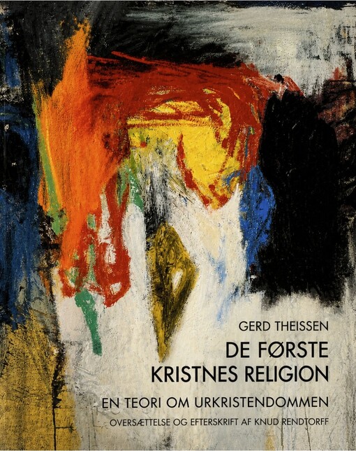 De første kristnes religion :en teori om urkristendommen